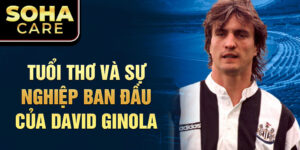 Tuổi thơ và sự nghiệp ban đầu của david ginola