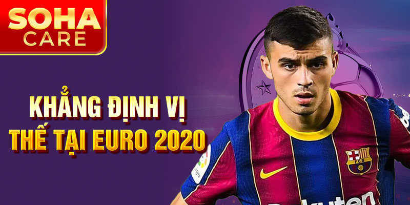 Khẳng định vị thế tại EURO 2020