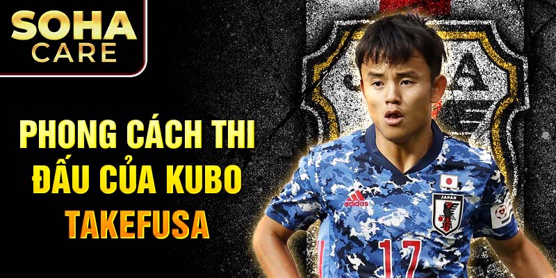 Phong cách thi đấu của Kubo Takefusa