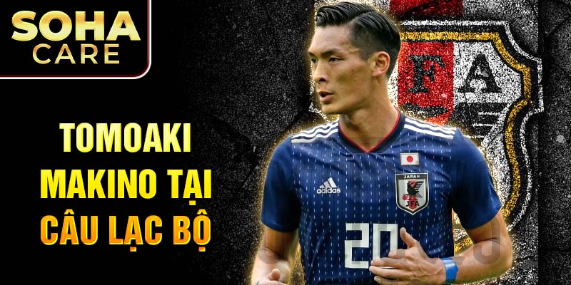 Tomoaki Makino tại câu lạc bộ